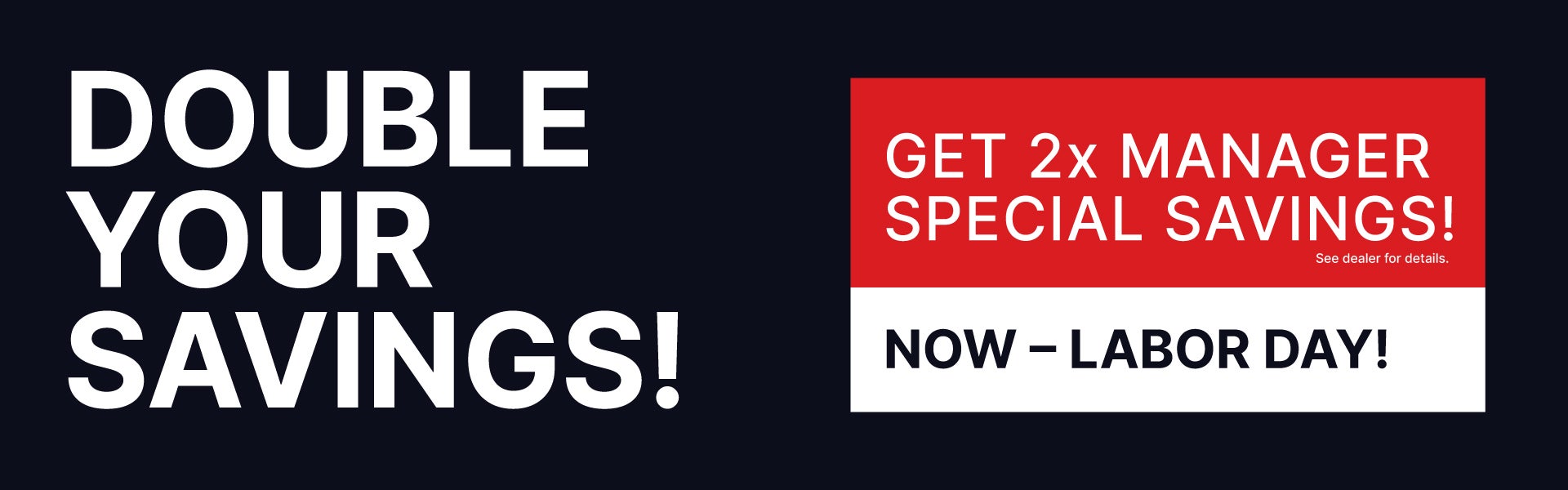 Labor Day Special